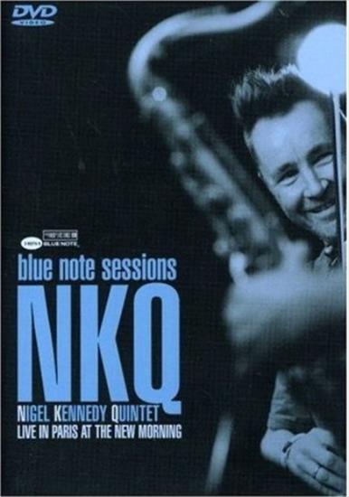 Kennedy Nigel - Nigel Kennedy Quintet - The Blue Note Sessions.  Live In Paris At The New Morning 07.jpg