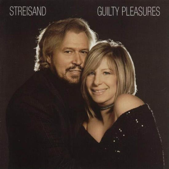 Barbara Streisand - Guilty Pleasures - 2005 - Barbara Streisand - Guilty Pleasures - front.jpg