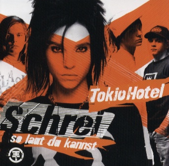 Tokio Hotel - Schrei so laut du kannst 2006 - 00 - Tokio Hotel - Schrei so laut du kannst - front.JPG