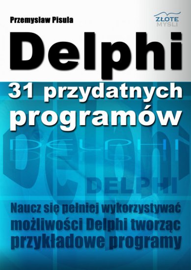 Ebooki - okładki - delphi 31 przydatnych programow.jpg