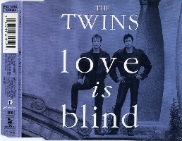 The Twins - Love Is Blind Maxi CD 1993 - The Twins - Love Is Blind cover.jpg
