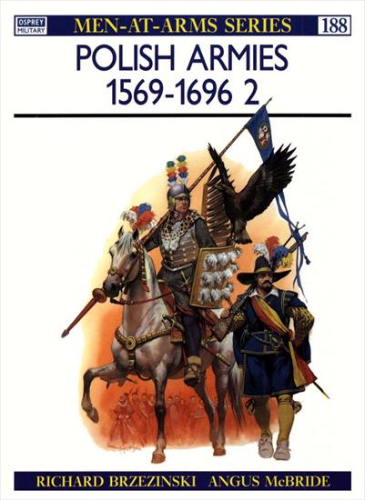 Polish Winged Hussa... - Osprey - Men-at-arms 188 - Richard Brzezinski - Polish Armies 1569-1696 2 1991.jpg