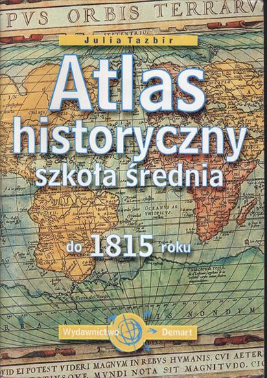 Atlas.Historyczny.Szkola.Srednia.-.Do.1815.roku.Wydawnictwo.Demart - 000.jpg