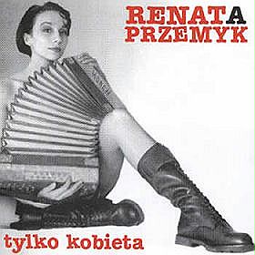 ___ Muzyka FLAC Duzy Zbiór - Tylko-kobieta_Renata-Przemyk,- CD front1.jpg