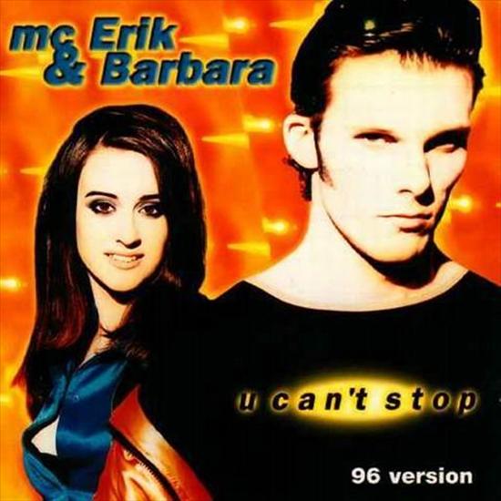 MC Erik  Barbara-U Cant Stop 96 VersionOK - MC Erik  Barbara-U Cant Stop 96 Versionfront.jpg