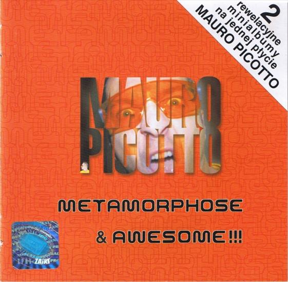 Mauro Picotto - Metamorphose  Awesome 2002 - 00 okładka przód.jpeg