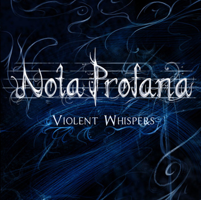 Nota Profana - Violent Whispers2008 - Nota Profana - Violent Whispers 2008.jpg
